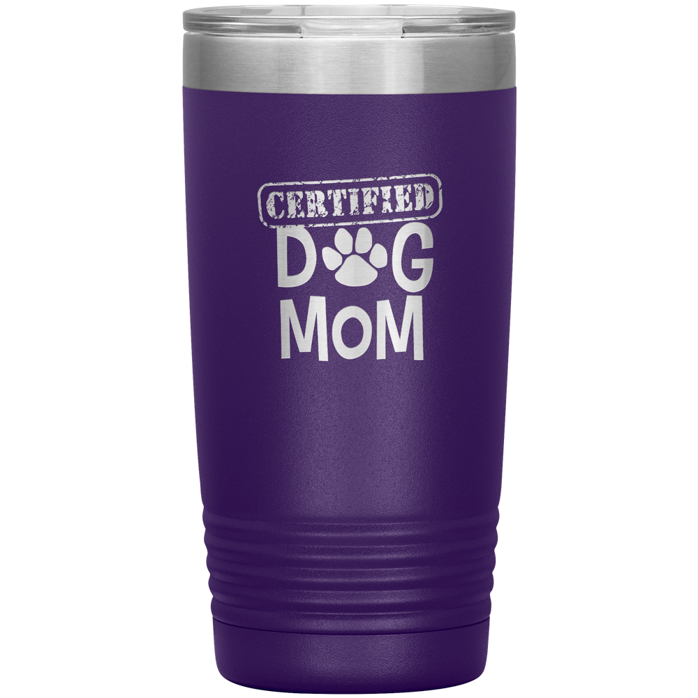 Dog Mother Tumbler Dog Mother's Day Tumbler Dog Mother Dog Mom Dog Mama Tumbler Dog Mom Gift Dog Mother's Day Gift Certified Dog Mom