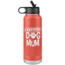 Dog Mother Gift Dog Mom Gift Dog Mother Tumbler Dog Mother's Day Dog Mother's Day Tumbler Dog Mom Dog Mama Tumbler Certified Dog Mum