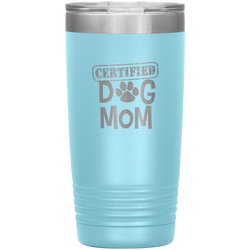 Dog Mother Tumbler Dog Mother's Day Tumbler Dog Mother Dog Mom Dog Mama Tumbler Dog Mom Gift Dog Mother's Day Gift Certified Dog Mom