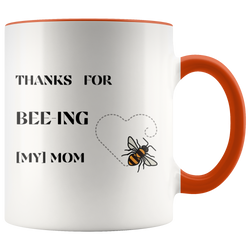 Bee Mother Mug Bee Mother's Day Mug Bee Mom Bee Mom Mug Bee Mom Gift Bee Mother's Day Gift Thanks For Beeing My Mom Mug