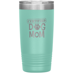 Dog Mother Tumbler Dog Mother's Day Tumbler Dog Mother Dog Mom Dog Mama Tumbler Dog Mom Gift Dog Mother's Day Gift Certified Dog Mom