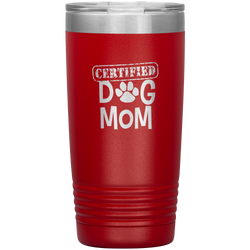 Dog Mother Tumbler Dog Mother's Day Tumbler Dog Mother Dog Mom Dog Mama Tumbler Dog Mom Gift Dog Mother's Day Gift Certified Dog Mom