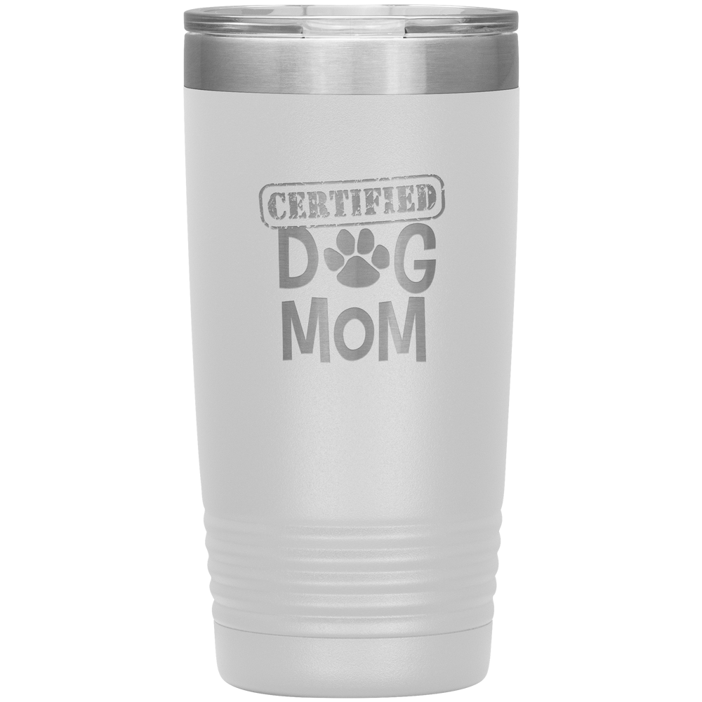 Dog Mother Tumbler Dog Mother's Day Tumbler Dog Mother Dog Mom Dog Mama Tumbler Dog Mom Gift Dog Mother's Day Gift Certified Dog Mom