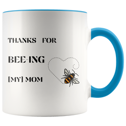 Bee Mother Mug Bee Mother's Day Mug Bee Mom Bee Mom Mug Bee Mom Gift Bee Mother's Day Gift Thanks For Beeing My Mom Mug