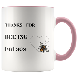 Bee Mother Mug Bee Mother's Day Mug Bee Mom Bee Mom Mug Bee Mom Gift Bee Mother's Day Gift Thanks For Beeing My Mom Mug